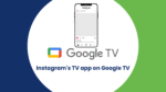 google-tv-instagram
