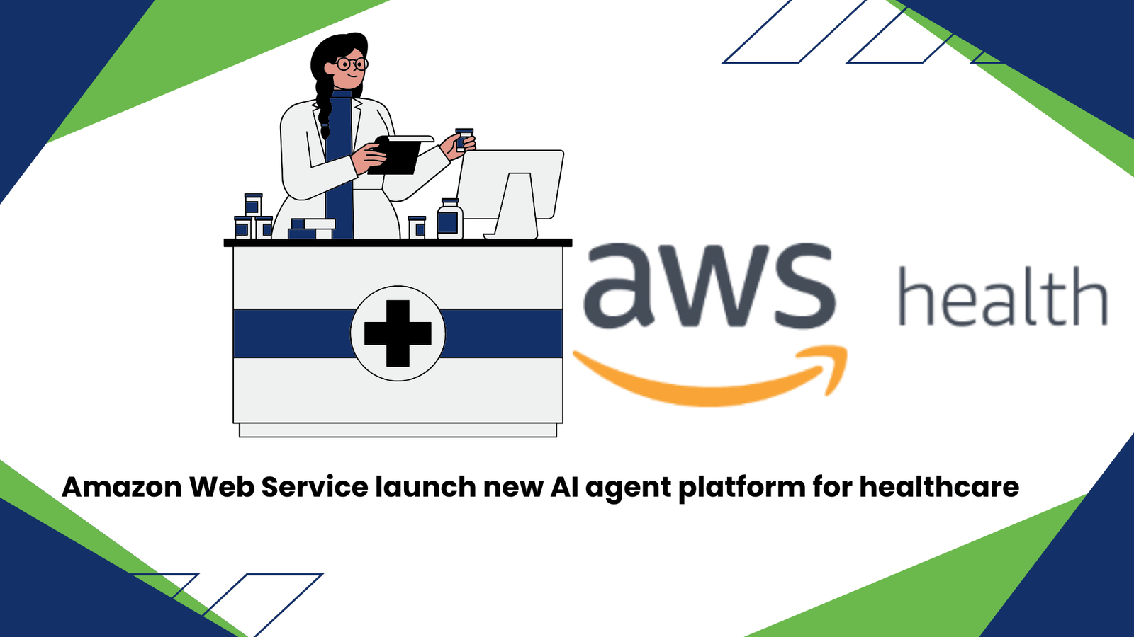 AWS Health : Amazon Web Service launch new AI agent platform for healthcare