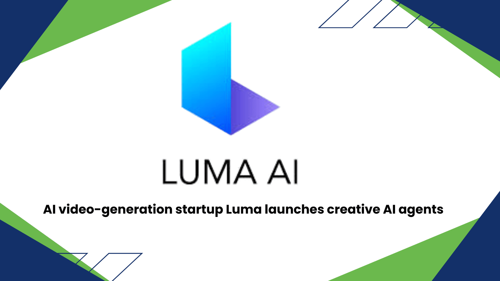 AI video-generation startup Luma launches creative AI agents