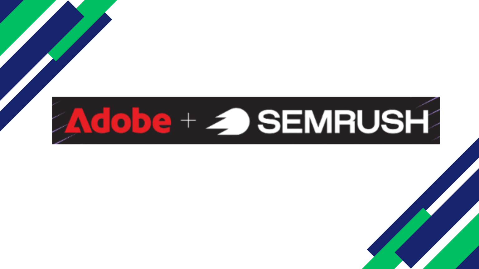 adobe-completes-acquisition-of-semrush-enhancing-brand-visibility