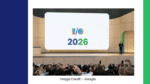 google-io-2026-13-biggest-announcements-shaping-the-future-of-ai
