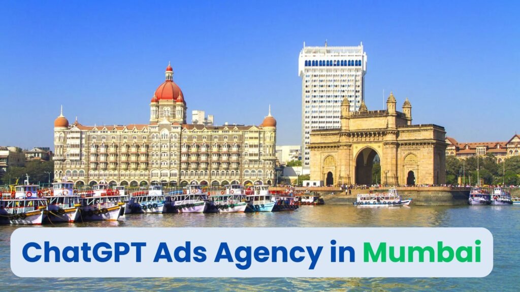 ChatGPT Ads Agency in Mumbai